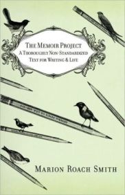 The Memoir Project by Marion Roach Smith